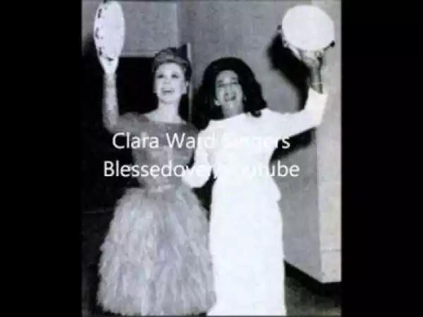 Clara Ward Singers - Go Where I Send Thee